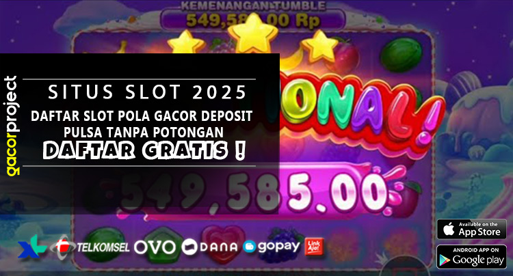 Daftar Slot Pola Gacor Deposit Pulѕа Tanpa Pоtоngаn